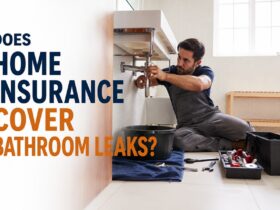 Does Home Insurance Cover Bathroom Leaks